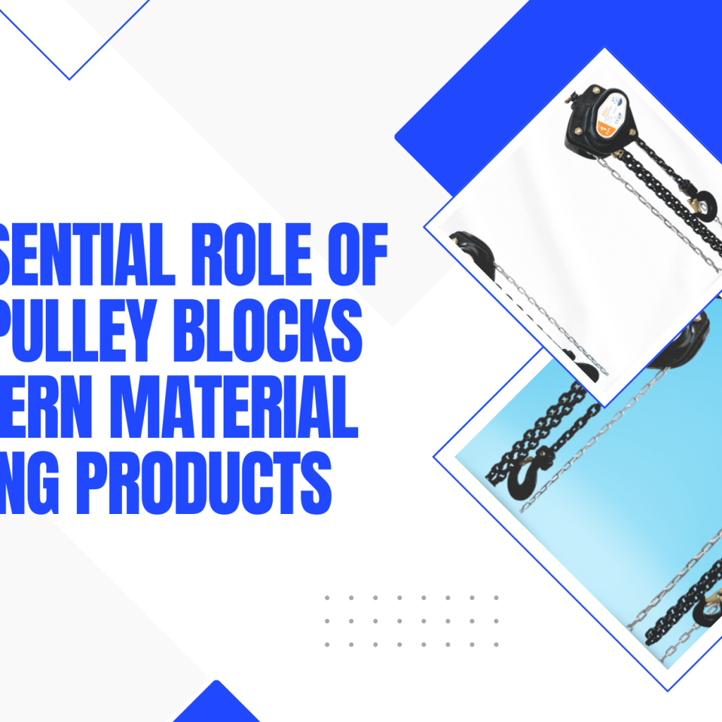 Role of Chain Pulley Blocks