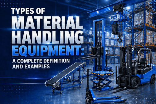Types of Material Handling Equipment